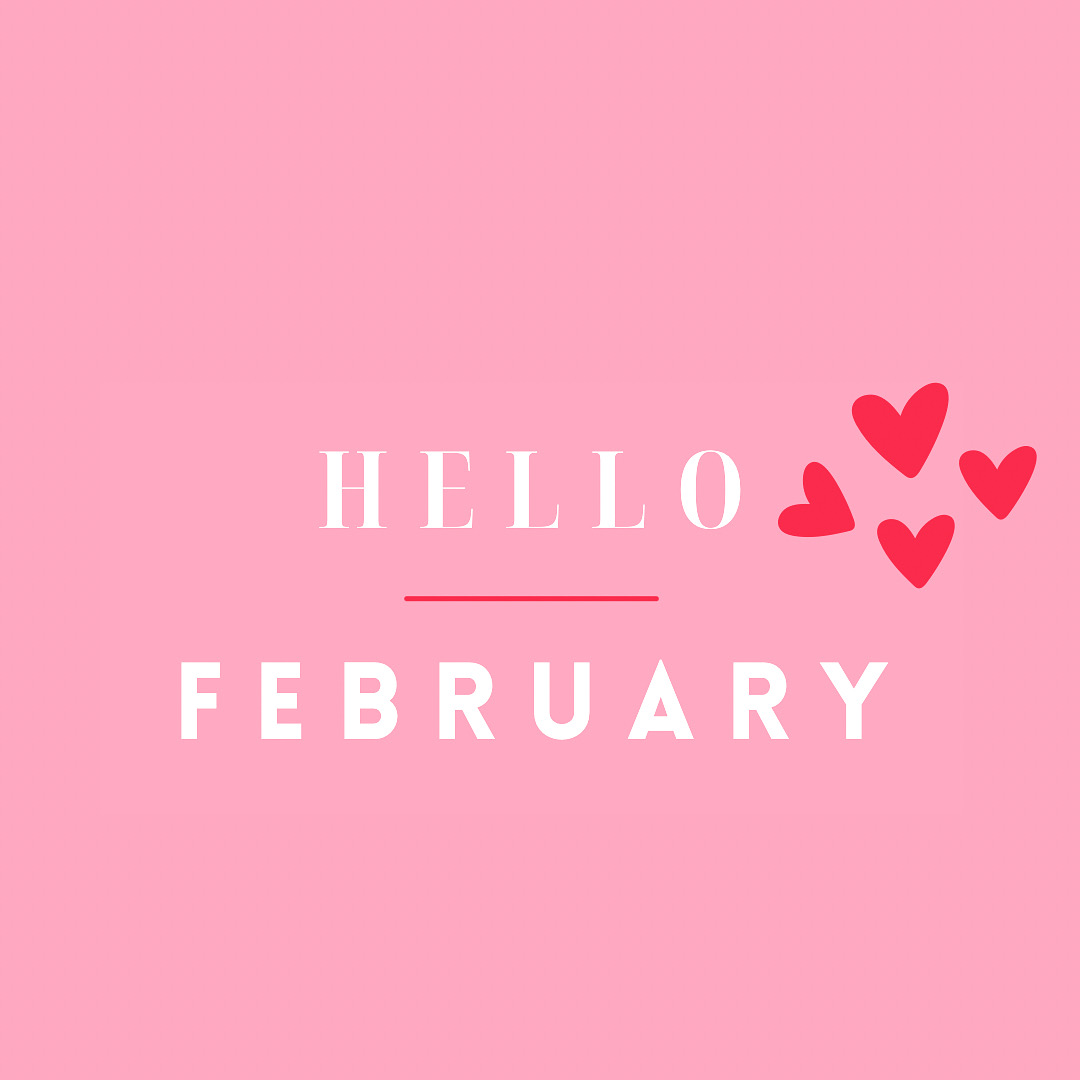Hello February ❤️