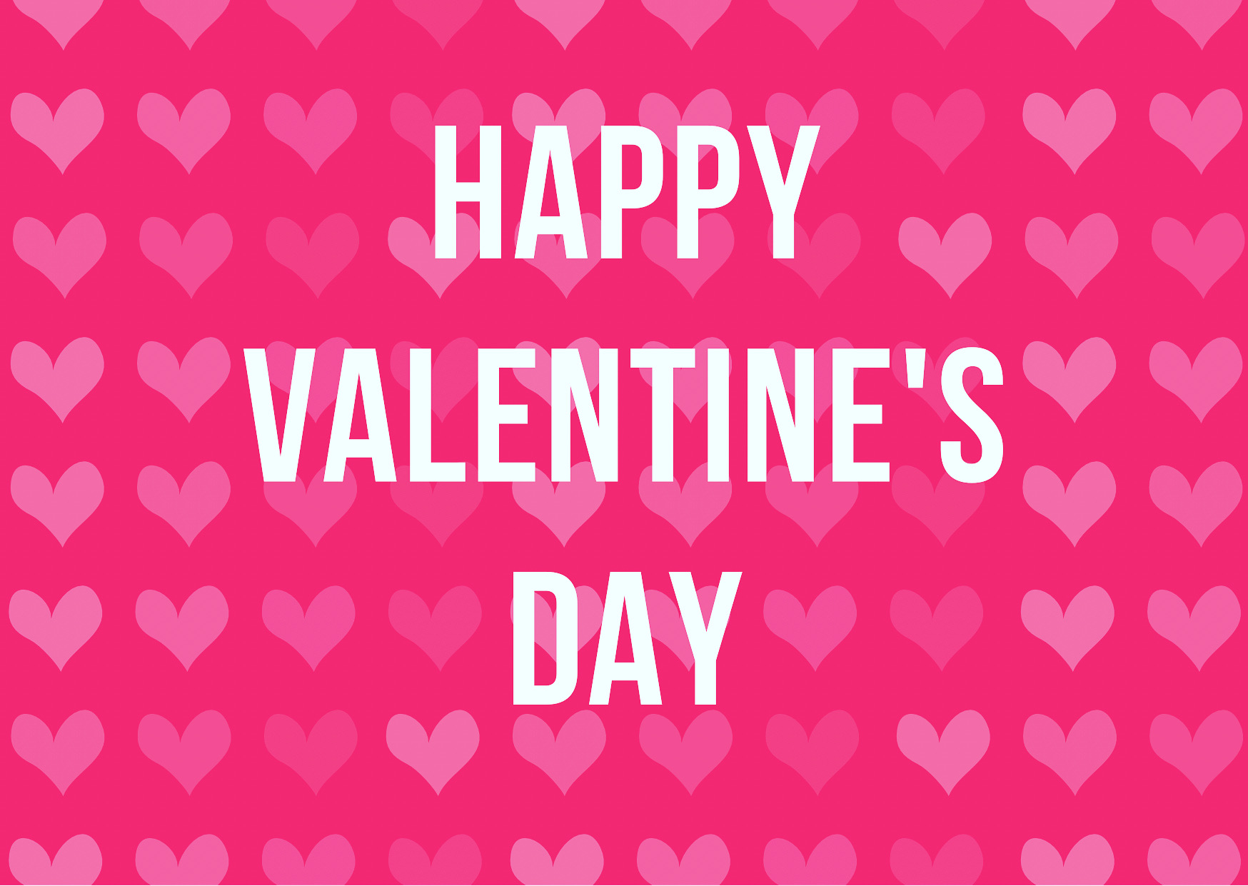 Happy Valentines Day Happy Valentines Day